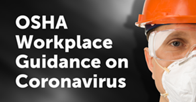 New OSHA Workplace Guidance on CoronavirusJ.A. Rodriguez Jr., CSP, ASP on OSHA's New COVID-19 Guidelines